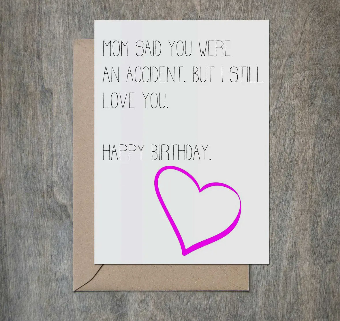 Mom Said You Were An Accident Card-Cards-Crimson and Clover Studio-The Silo Boutique, Women's Fashion Boutique Located in Warren and Grand Forks North Dakota