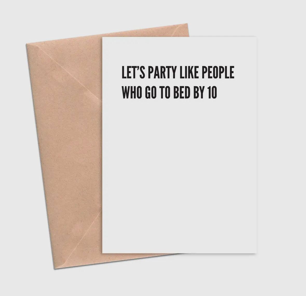 Let's Party Like People Who Go to Bed by 10 Card-Cards-Crimson and Clover Studio-The Silo Boutique, Women's Fashion Boutique Located in Warren and Grand Forks North Dakota